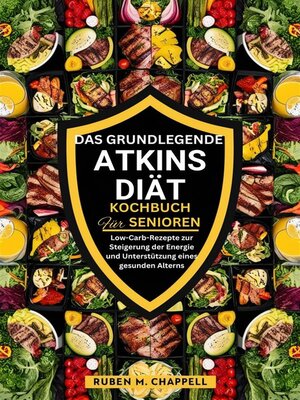 Das grundlegende Atkins-Diät-Kochbuch für Senioren - ebook